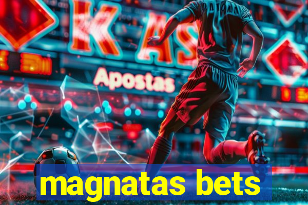 magnatas bets